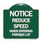 Signmission -Reduce Speed When Entering Parking Lot Sign, Green & White Aluminum Sign, 18" x 18", GW-1818-23534 A-DES-GW-1818-23534 - alternate 1